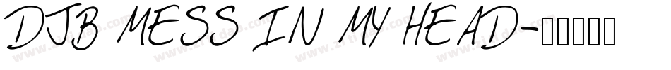 DJB MESS IN MY HEAD字体转换